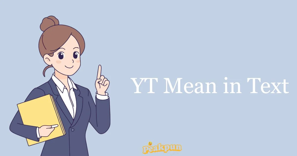 Yt Mean In Text