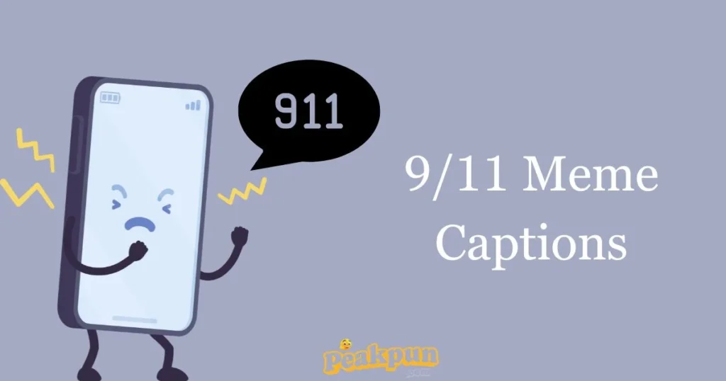 911 Meme Captions