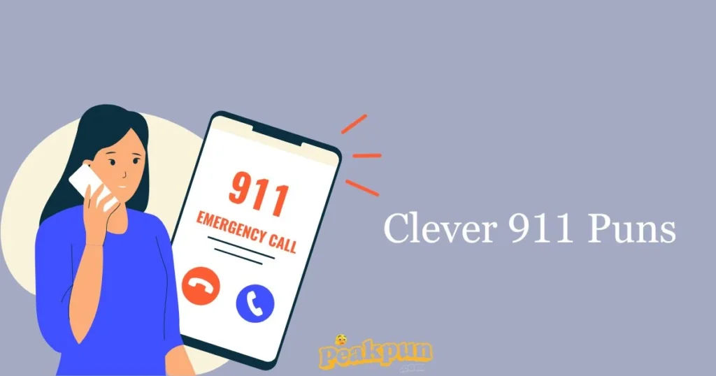 Clever 911 Puns