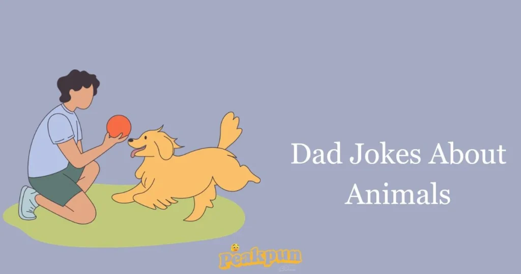 Dad Jokes About Animals