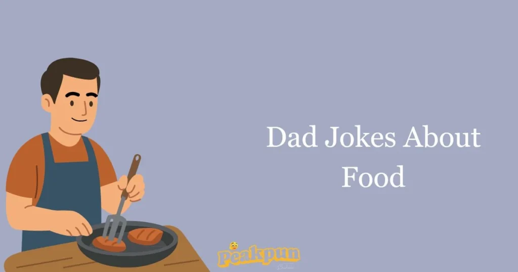 Dad Jokes About Food