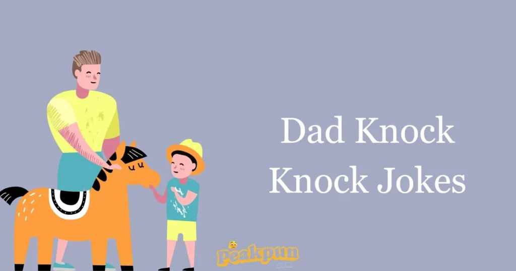 Dad Knock Knock Jokes