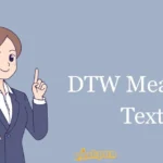 Dtw Means In Text