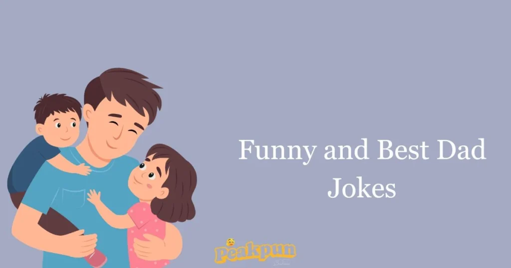 Funny And Best Dad Jokes