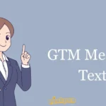 Gtm Mean In Text