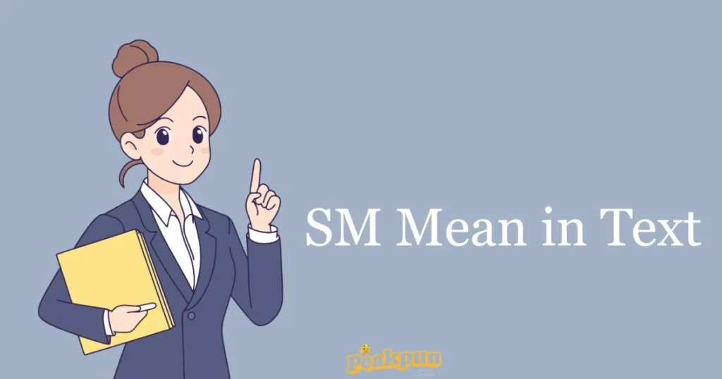 Sm Mean In Text