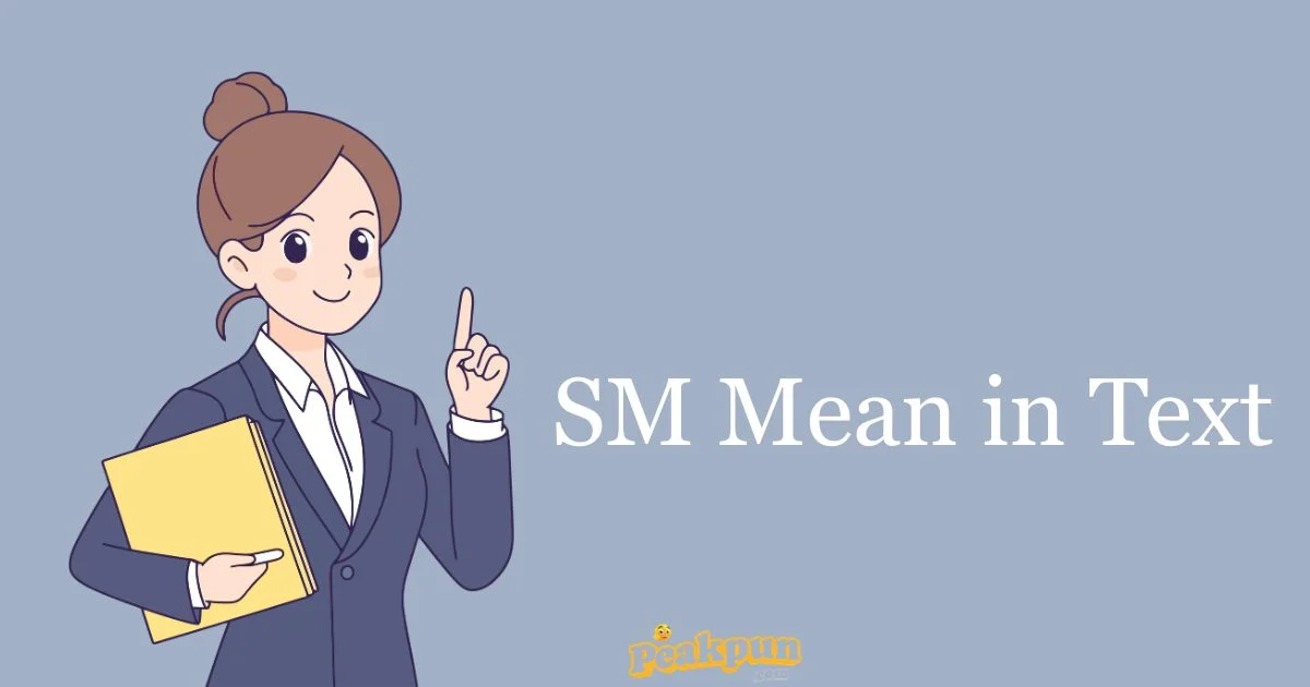 Sm Mean In Text