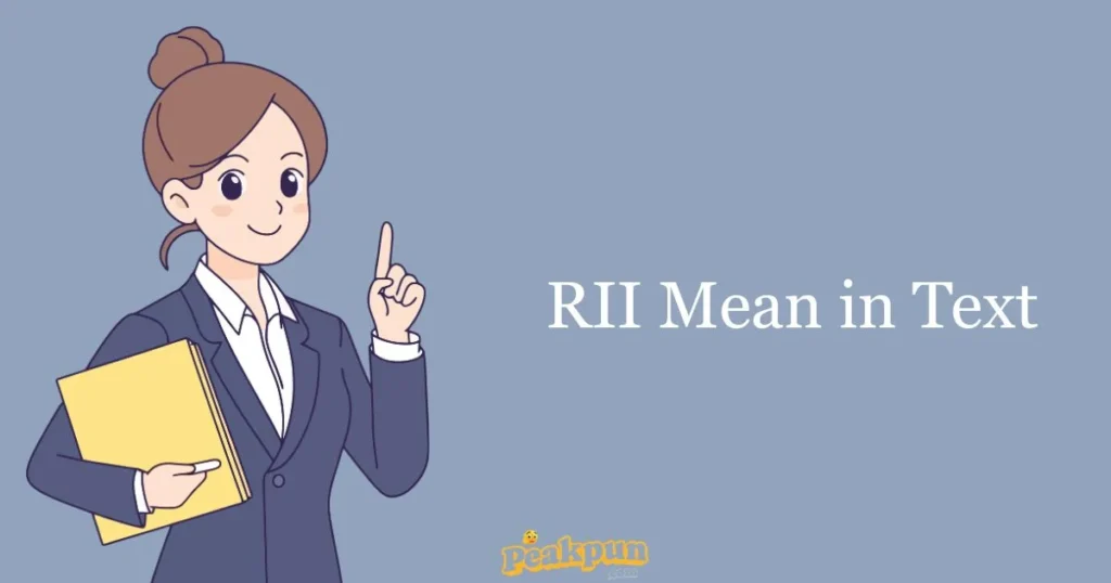 Rii Mean In Text