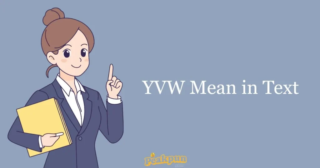 Yvw Mean In Text